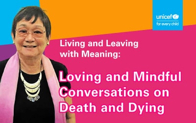Living and Leaving with Meaning: Loving and Mindful Conversations on Death and Dying